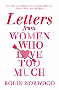 Letters from Women Who Love Too Much