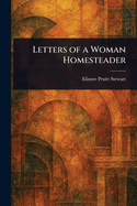 Letters of a Woman Homesteader