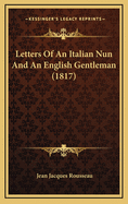 Letters of an Italian Nun and an English Gentleman (1817)