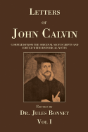 Letters of John Calvin - Calvin, John, and Bonnet, Jules (Editor)