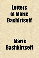 Letters of Marie Bashirtseff