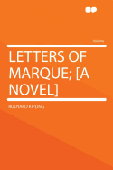 Letters of Marque; [A Novel]
