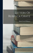 Letters Of Rebecca Gratz