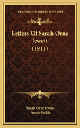 Letters of Sarah Orne Jewett (1911)