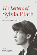 Letters of Sylvia Plath Volume II: 1956 - 1963