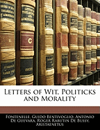 Letters of Wit, Politicks and Morality