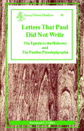 Letters That Paul Did Not Write