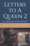 Letters to a Queen 2: A Continued Story of Love