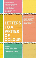 Letters to a Writer of Colour