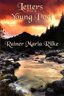 Letters to a Young Poet - Rilke, Rainer Maria, and Reginald, Snell (Translated by)