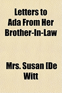 Letters to ADA from Her Brother-In-Law