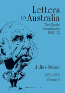 Letters to Australia, Volume 4: Essays from 1952-1953