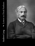 Letters to Dead Authors