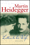 Letters to His Wife: 1915 - 1970