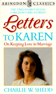 Letters to Karen: On Keeping Love in Marriage (Abingdon Classics Series)