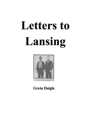 Letters to Lansing - Daigle, Greta