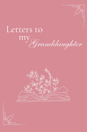Letters to my Granddaughter (hardback)