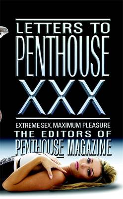 Letters to Penthouse XXX: Extreme Sex, Maximum Pleasure - Penthouse International