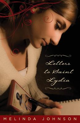 Letters to Saint Lydia - Johnson, Melinda