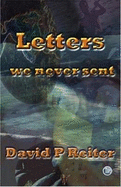 Letters We Never Sent