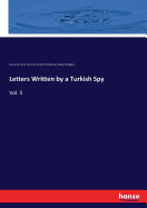 Letters Written by a Turkish Spy: Vol. 5