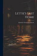 Lettie's Last Home