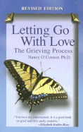 Letting Go with Love: The Grieving Process