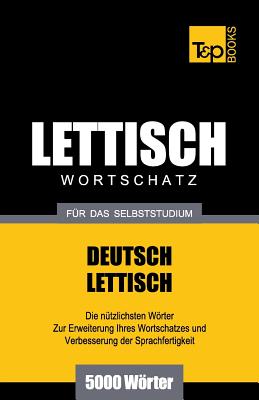 Lettischer Wortschatz Fur Das Selbststudium - 5000 Worter - Taranov, Andrey