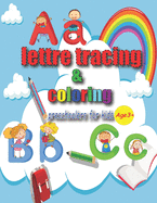 Lettre Tracing & Coloring: Practice for Kids with Pen Control, line tracing and coloring activity books