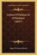 Lettres D'Heloise Et D'Abeilard (1847)