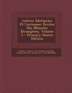 Lettres Edifiantes Et Curieuses: Ecrites Des Missions Etrangeres, Volume 3