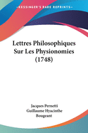 Lettres Philosophiques Sur Les Physionomies (1748)