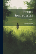 Lettres Spirituelles; Volume 2