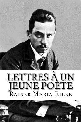 Lettres ? un jeune po?te - Grassel, Bernard (Translated by), and Mybook (Editor), and Maria Rilke, Rainer