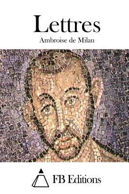 Lettres - Fb Editions (Editor), and Milan, Ambroise De