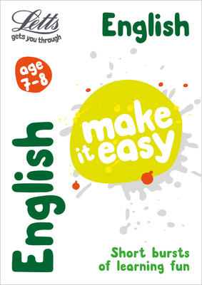 Letts Make It Easy Complete Editions -- English Age 7-8: New Edition - Head, Alison, and Fidge, Louis