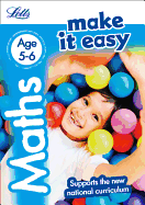 Letts Make It Easy Complete Editions -- Maths Age 5-6: New Edition