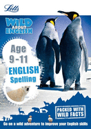 Letts Wild about Learning - Spelling Age 9-11