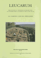 Leucarum: Excavations at the Roman Auxiliary Fort at Loughor, West Glamorgan, 1982-84 and 1987-88