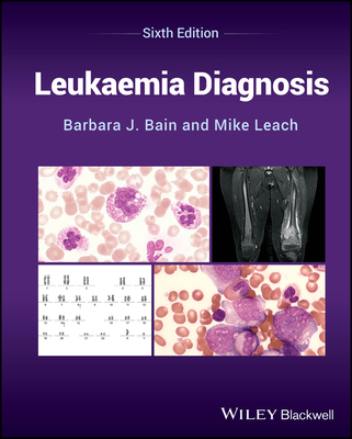 Leukaemia Diagnosis - Bain, Barbara J., and Leach, Mike