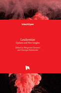 Leukemias: Updates and New Insights