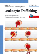 Leukocyte Trafficking: Molecular Mechanisms, Therapeutic Targets, and Methods