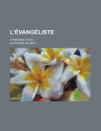 L'Evangeliste; A Parisian Novel