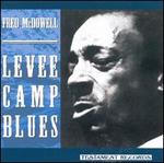 Levee Camp Blues - Mississippi Fred McDowell