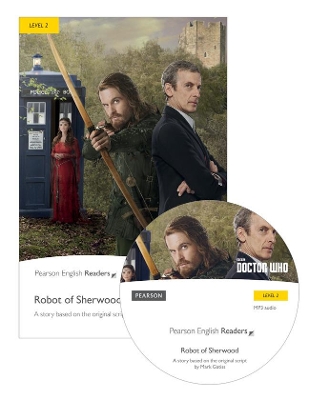 Level 2: Doctor Who: The Robot of Sherwood & MP3 Pack - Gatiss, Mark