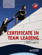 Level 2 NVQ Certificate in Team Leading (QCF)