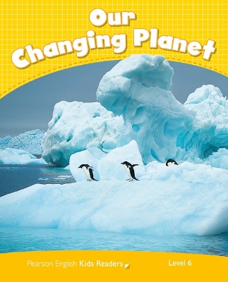 Level 6: Our Changing Planet CLIL AME - Degnan-Veness, Coleen