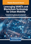 Leveraging Vanets and Blockchain Technology for Urban Mobility