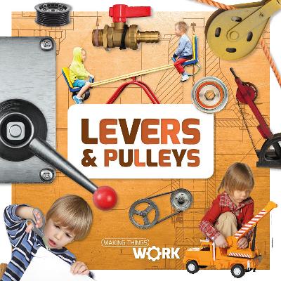 Levers & Pulleys - Brinded, Alex, and Liddington, Gareth (Designer)