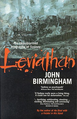 Leviathan: The Unauthorised Biography of Sydney - Birmingham, John